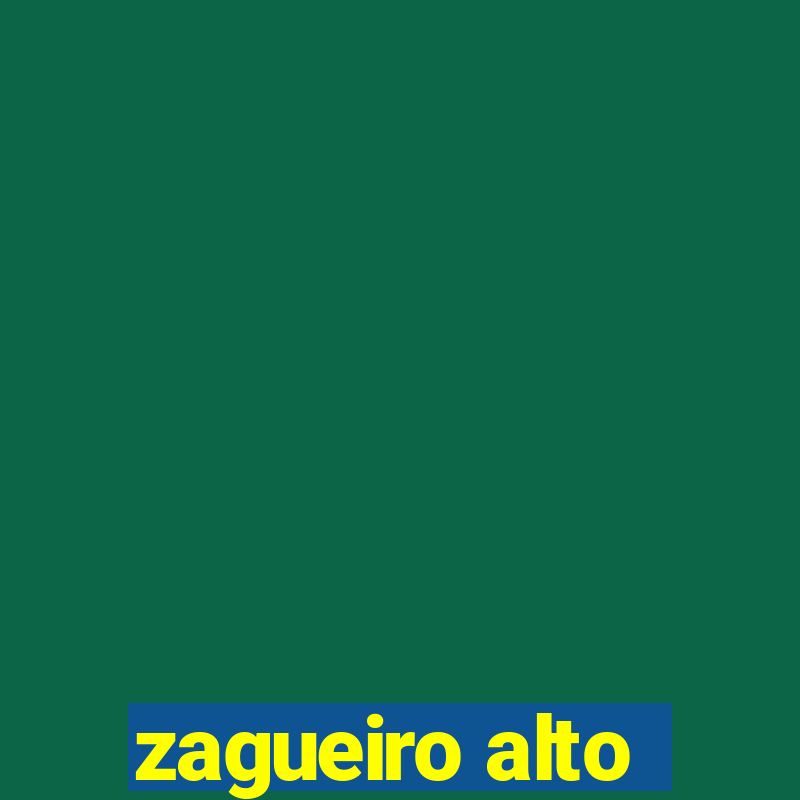 zagueiro alto