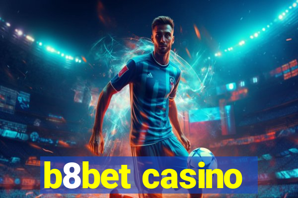 b8bet casino