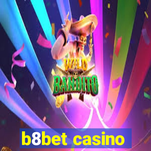 b8bet casino