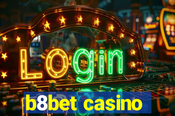 b8bet casino