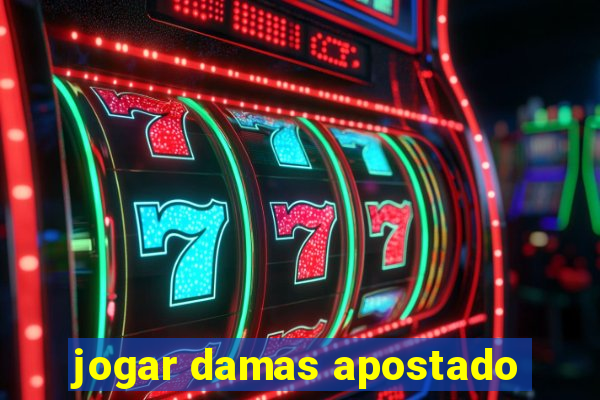 jogar damas apostado