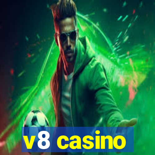 v8 casino