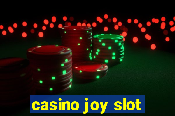 casino joy slot