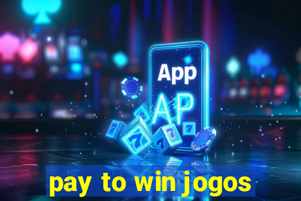 pay to win jogos