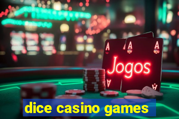 dice casino games