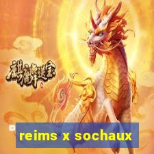 reims x sochaux