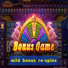 wild bonus re-spins slot free play