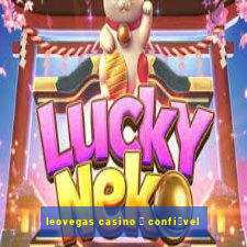 leovegas casino 茅 confi谩vel