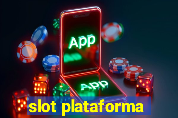 slot plataforma