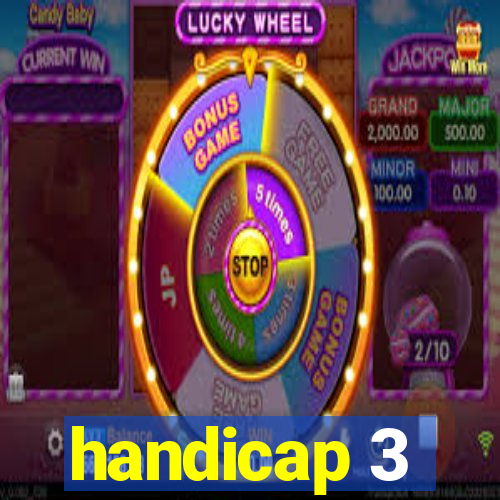 handicap 3