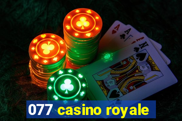 077 casino royale