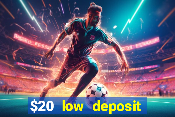 $20 low deposit casinos in nz