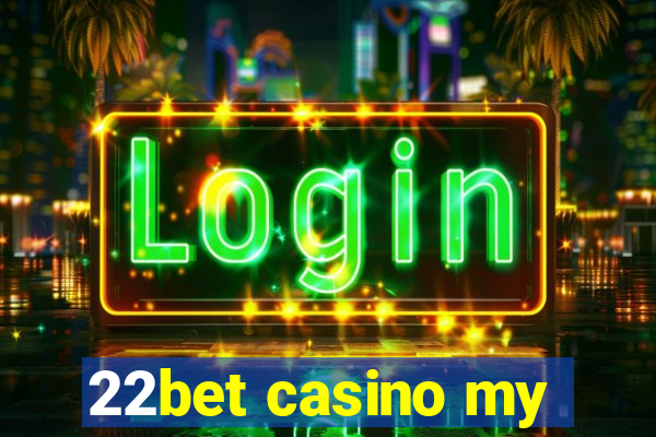 22bet casino my