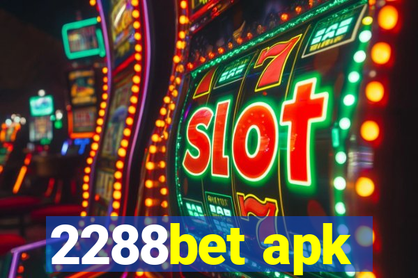 2288bet apk