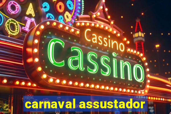 carnaval assustador