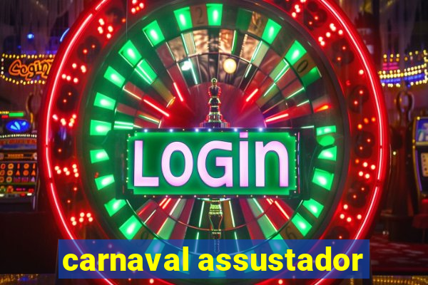 carnaval assustador