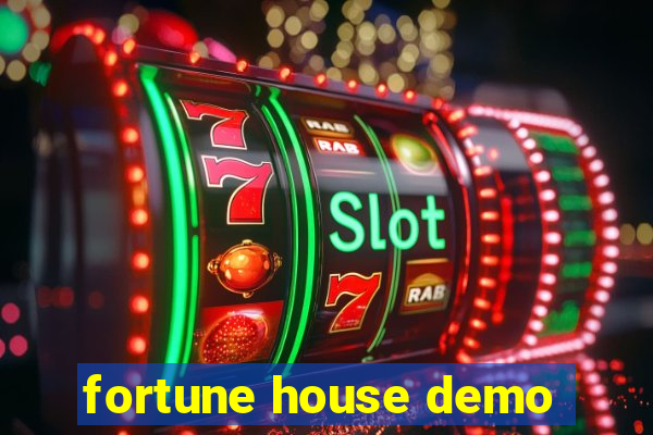 fortune house demo