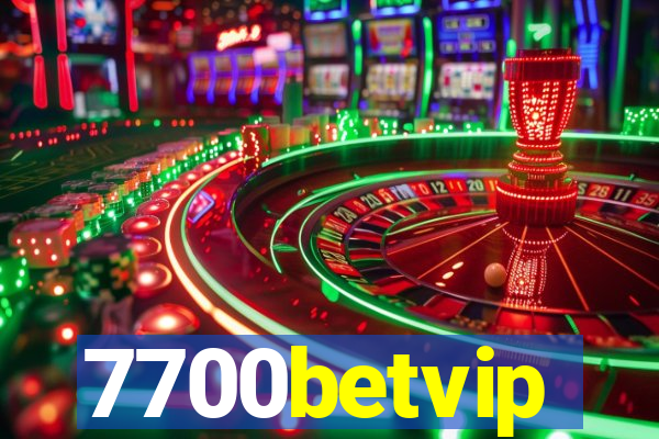 7700betvip