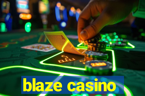 blaze casino