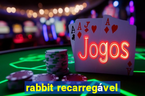 rabbit recarregável