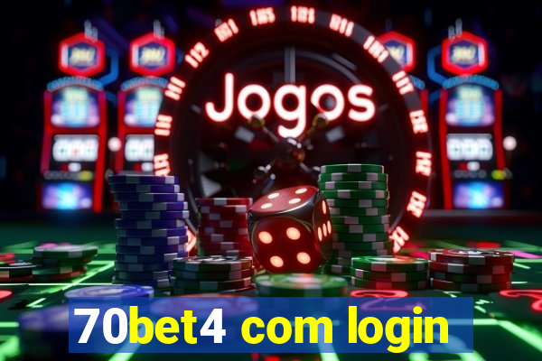 70bet4 com login