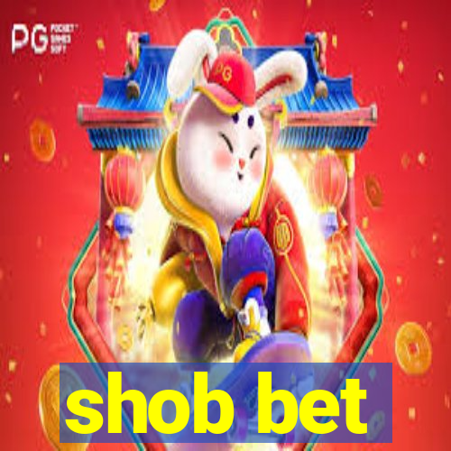 shob bet