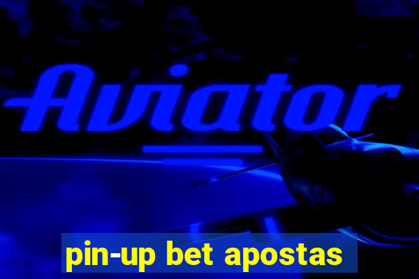 pin-up bet apostas