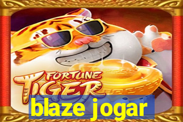 blaze jogar