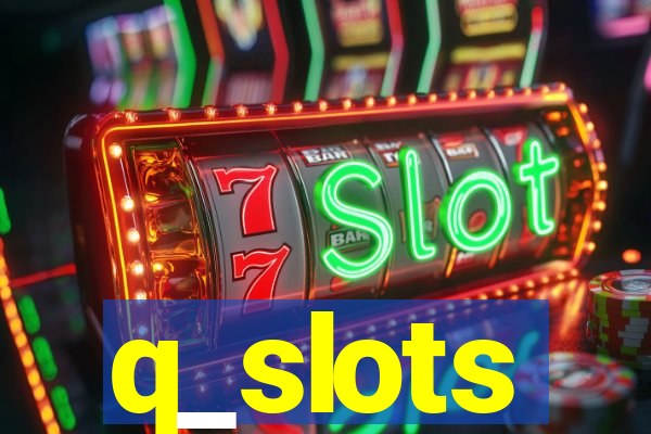 q_slots