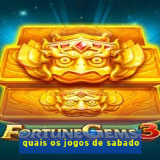 quais os jogos de sabado