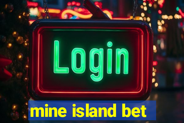 mine island bet