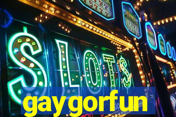 gaygorfun