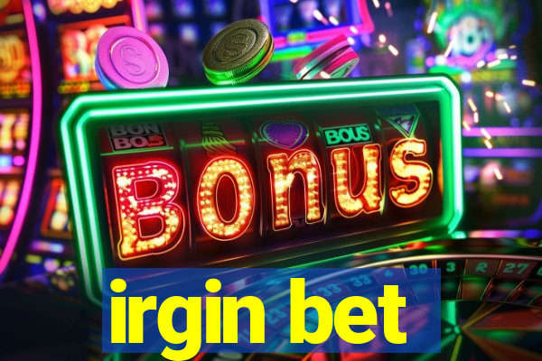 irgin bet