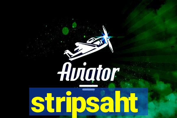 stripsaht