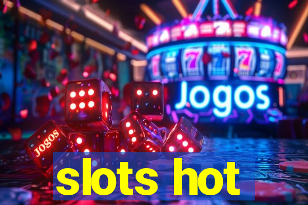 slots hot