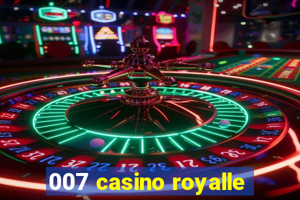 007 casino royalle