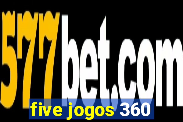 five jogos 360