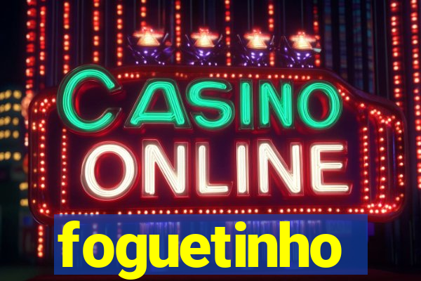 foguetinho