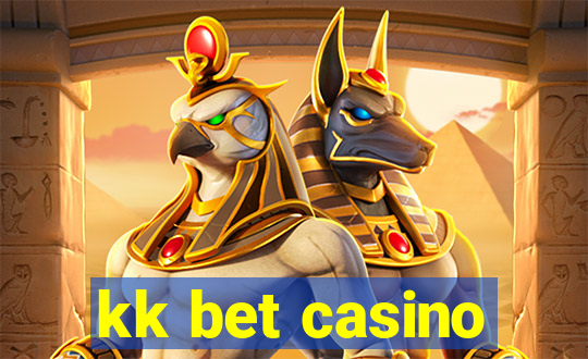 kk bet casino