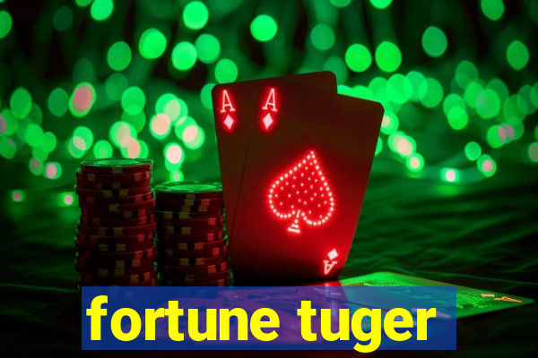 fortune tuger