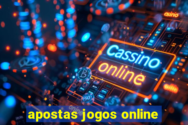 apostas jogos online