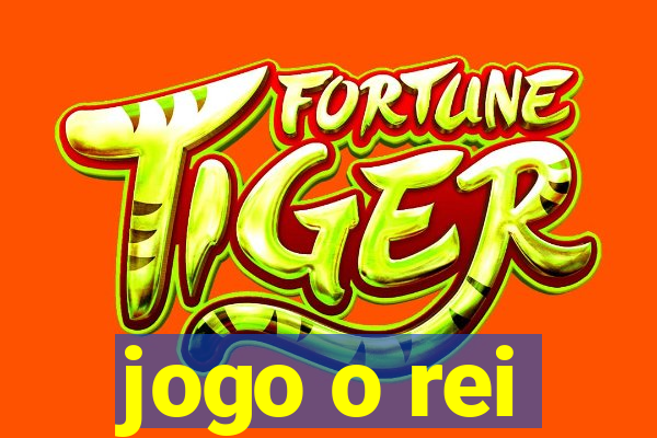 jogo o rei