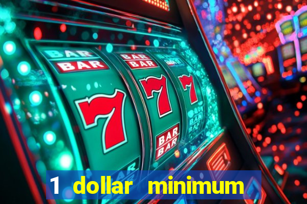 1 dollar minimum deposit casino canada