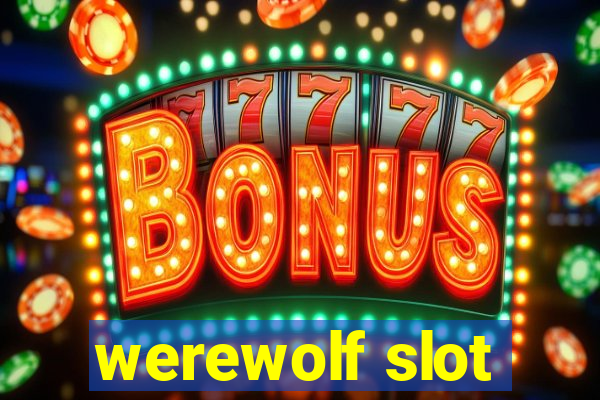 werewolf slot