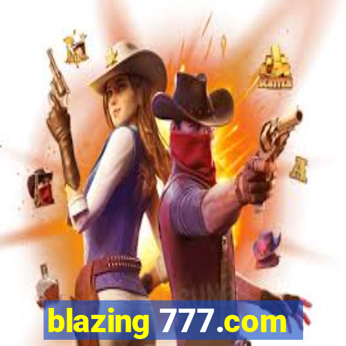 blazing 777.com