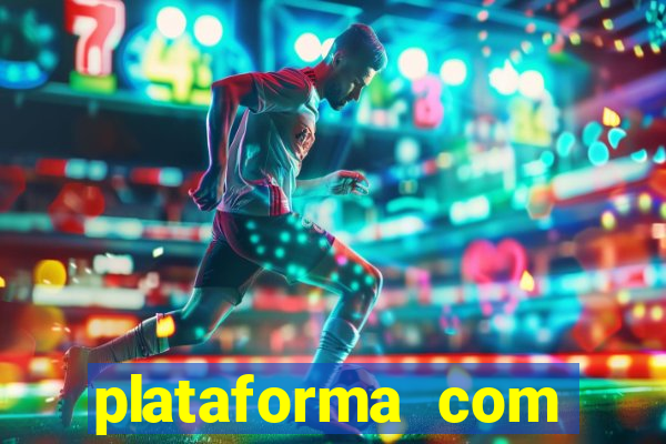 plataforma com b么nus no cadastro