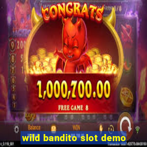 wild bandito slot demo