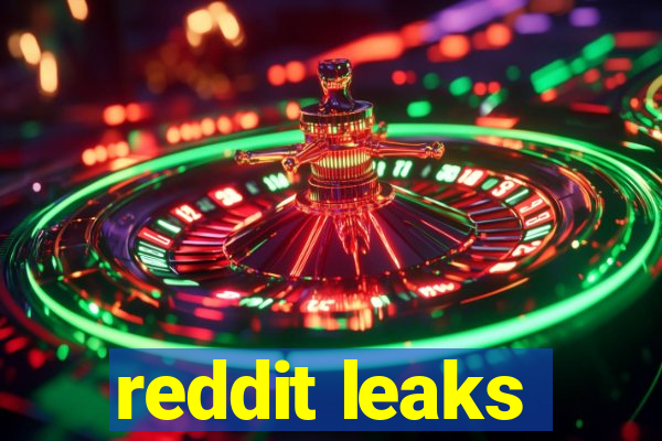 reddit leaks