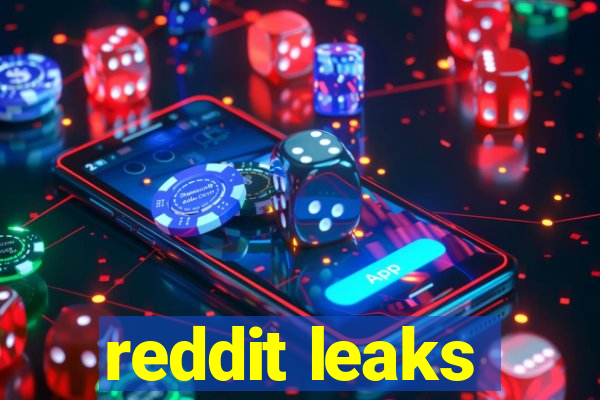 reddit leaks