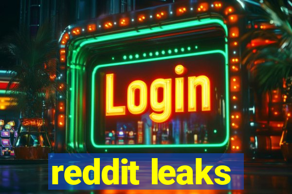 reddit leaks